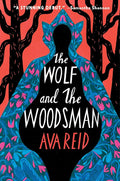 The Wolf and the Woodsman: A Novel cover image