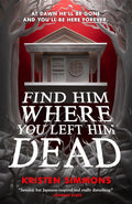 Find Him Where You Left Him Dead (Death Games, 1) cover image