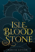Isle of Blood and Stone: Two mysterious maps reignite a royal murder mystery in St. John del Mar―Elias, Mercedes, and Ulises risk all for truth (Tower of Winds, 3) cover image