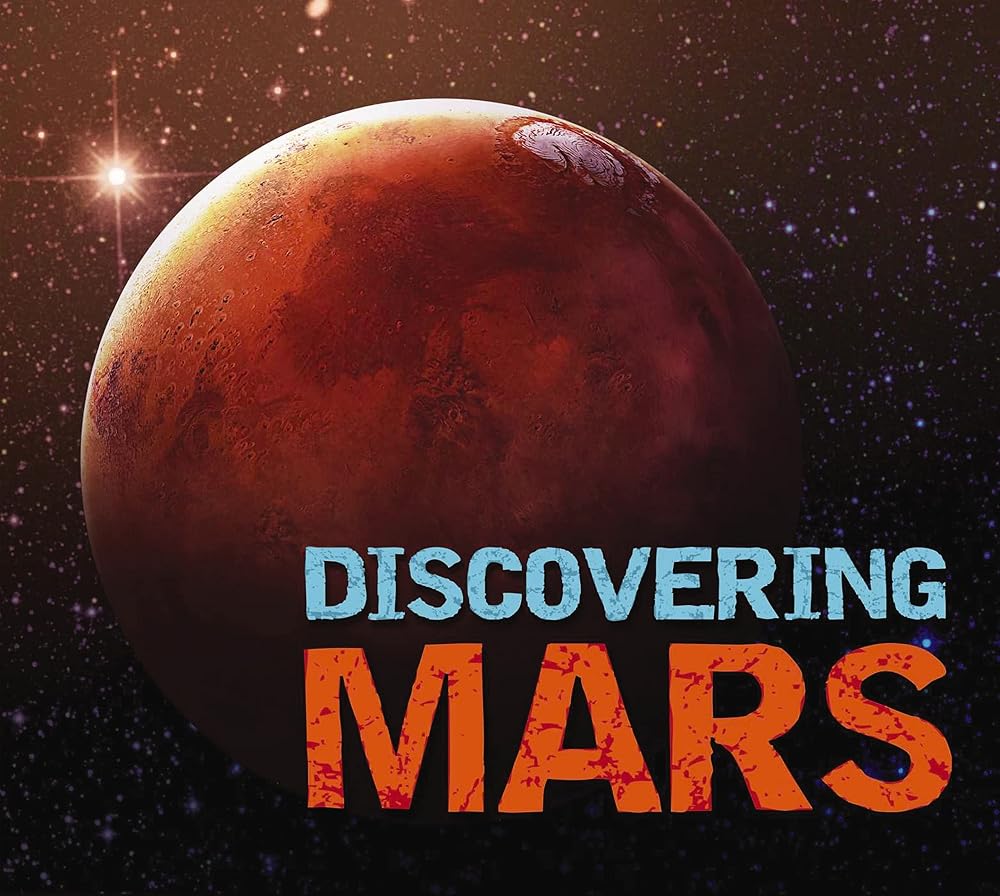 Discovering Mars: The Ultimate Guide to the Red Planet cover image