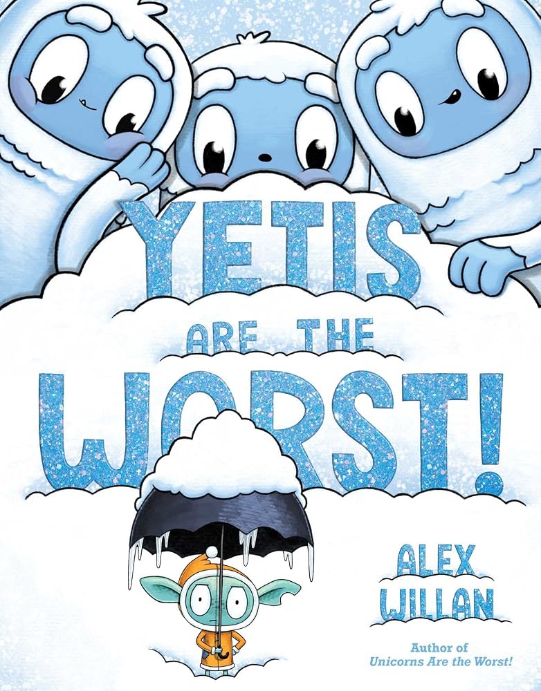 Yetis Are the Worst! (The Worst! Series) cover image