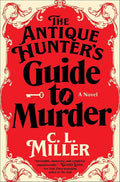 The Antique Hunter's Guide to Murder: A Novel (1) (Antique Hunter's Series) cover image