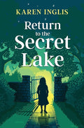 Return to the Secret Lake: A children's mystery adventure (Secret Lake Mystery Adventures) cover image