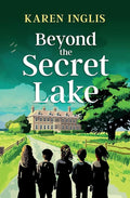 Beyond the Secret Lake: A children's mystery adventure (Secret Lake Mystery Adventures) cover image