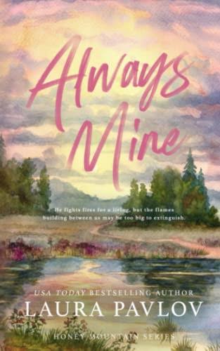 Always Mine - (Honey Mountain) by Laura Pavlov (Paperback)