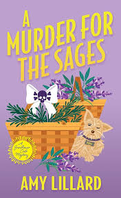 A Murder for the Sages - (A Sunflower Café Mystery) by Amy Lillard (Paperback)