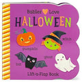 Babies Love Halloween: A Lift-a-Flap Board Book for Babies and Toddlers by Scarlett Wing