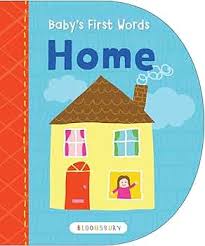 Baby’s First Words: Home - Bloomsbury