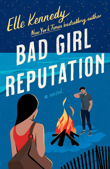 Bad Girl Reputation: An Avalon Bay Novel by Elle Kennedy