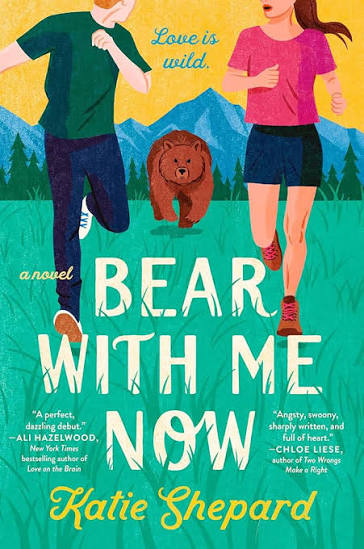 Bear With Me Now - by Katie Shepard (Paperback)