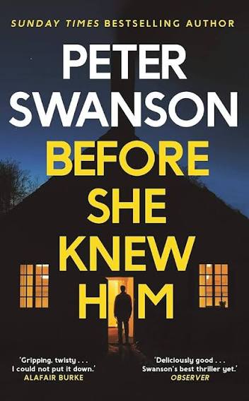 Before She Knew Him: A Novel by Peter Swanson