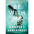 Be With Me - (Wait for You Saga) by J Lynn & Jennifer L Armentrout (Paperback)