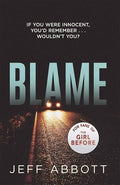 Blame - by Jeff Abbott (Paperback)