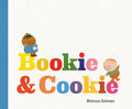 Bookie & Cookie - by Blanca Gómez (Hardcover)