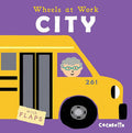City - Wheels at Work (US Edition) by Child's Play (Board Book)