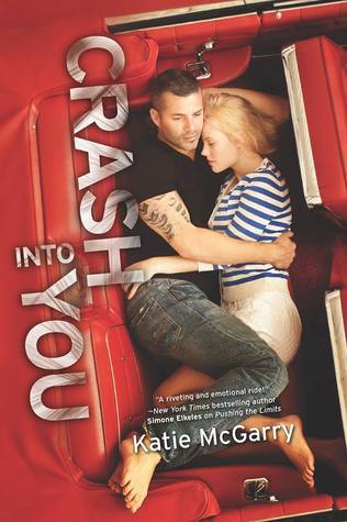 Crash Into You (Pushing the Limits #3) - Katie McGarry