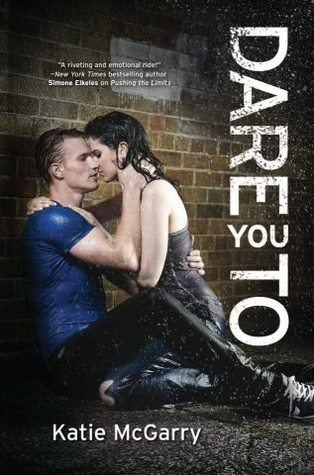 Dare You to - (Pushing the Limits #2) by Katie McGarry (Paperback)