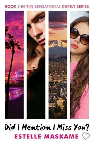 Did I Mention I Miss You? (DIMILY #3) - Estelle Maskame