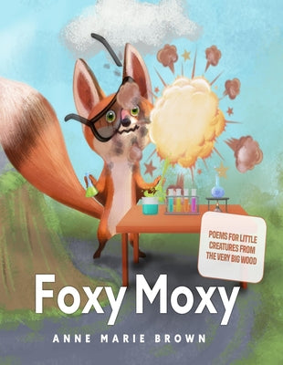 Foxy Moxy - Anne Marie Brown