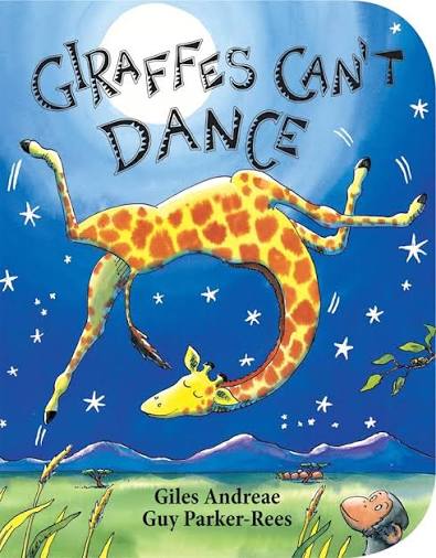 Giraffes Can't Dance by Giles Andreae