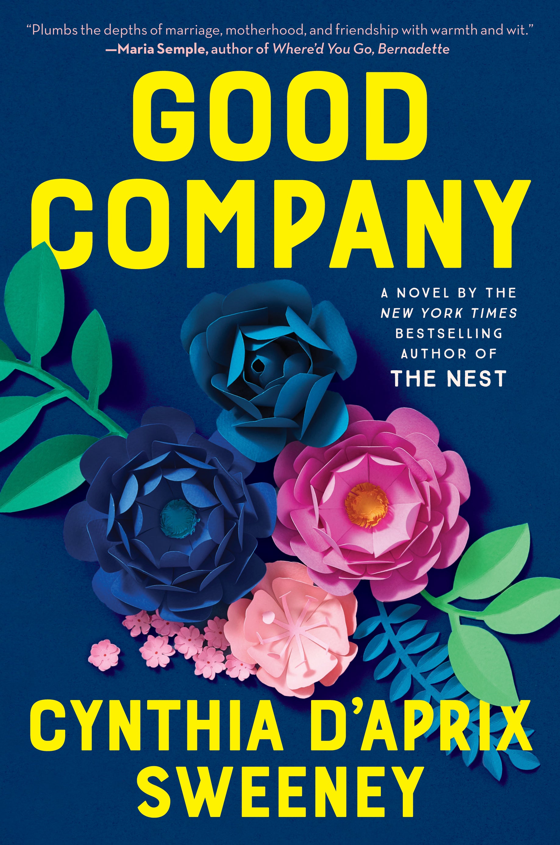 Good Company: A Novel by Cynthia D'Aprix Sweeney