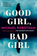 Good Girl, Bad Girl: A Novel (1) (Cyrus Haven Series) by Michael Robotham