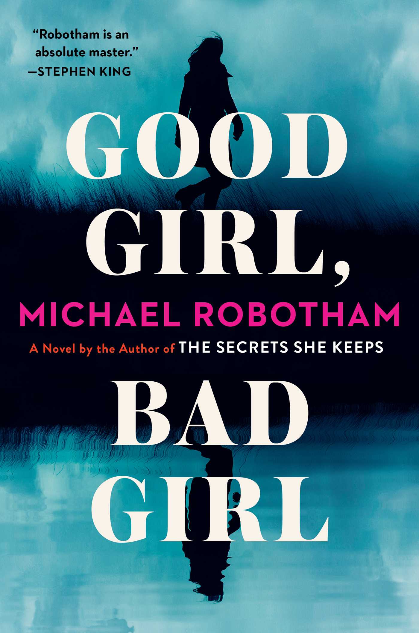 Good Girl, Bad Girl: A Novel (1) (Cyrus Haven Series) by Michael Robotham