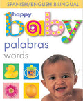 Happy Baby: Words Bilingual : Spanish/English Bilingual