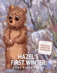 Hazel’s First Winter - Anne Marie Brown