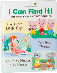 I Can Find It!: I Can Find it! Fun with 3 Best-loved Stories (Large Padded Board Book & 3 Downloadable Apps!) : The Three Little Pigs, The Frog Prince, Country Mouse City Mouse (Board Book)