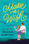Make a Wish (Spark House #3) by Helena Hunting