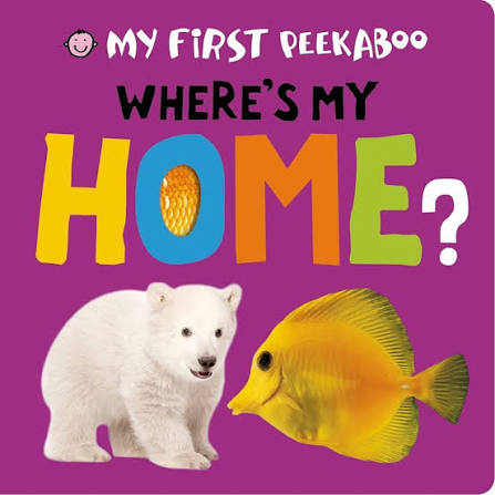 My First Peekaboo: Where's My Home