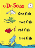 One Fish Two Fish Red Fish Blue Fish by Dr. Seuss