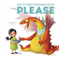 How to Teach your Dragon to Say Please - Anna Láng