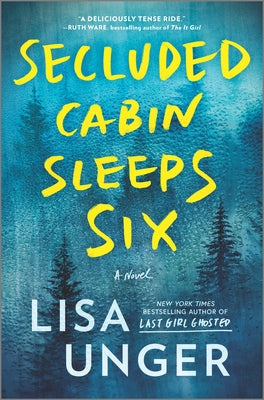 Secluded Cabin Sleeps Six - by Lisa Unger (Paperback)