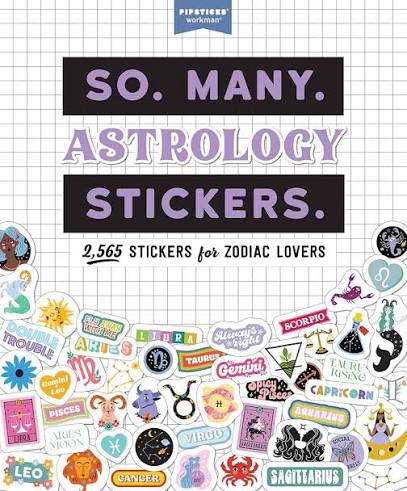 So. Many. Astrology Stickers. - (Pipsticks+Workman) (Paperback)
