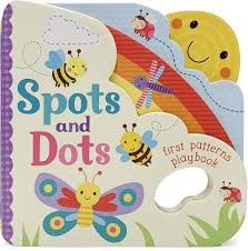 Spots and Dots: First Patterns Playbook (Little Learners)
