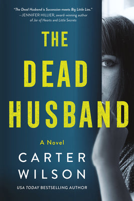 The Dead Husband - by Carter Wilson (Paperback)