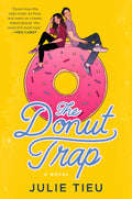 The Donut Trap - by Julie Tieu (Paperback)
