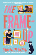 The Frame-Up - by Gwenda Bond (Paperback)