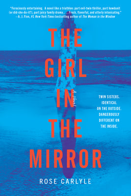 The Girl in the Mirror: A Novel by Rose Carlyle