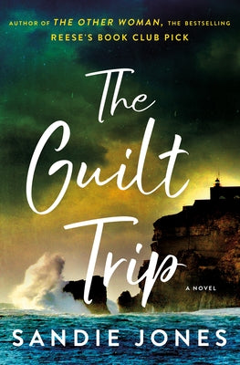 The Guilt Trip: A Novel by Sandie Jones