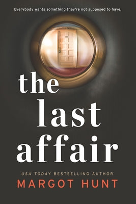 The Last Affair - by Margot Hunt (Paperback)