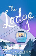 The Lodge, by Kayla Olson