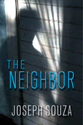 The Neighbor - by Joseph Souza (Hardcover)