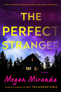 The Perfect Stranger: A Novel by Megan Miranda