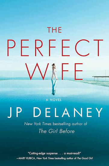 The Perfect Wife: A Novel by JP Delaney