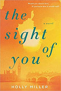 The Sight of You - by Holly Miller (Paperback)