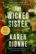 The Wicked Sister - Karen Dionne