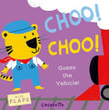 What's that Noise? Choo! Choo! - by Child's Play (Board Book)